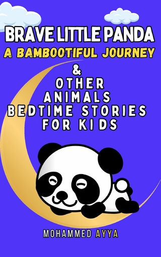 Brave Little Panda A Bambootiful Journey & Other Animals