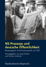NS-Prozesse und deutsche &Ouml;ffentlichkeit - 