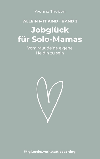 Jobglück für Solo-Mamas