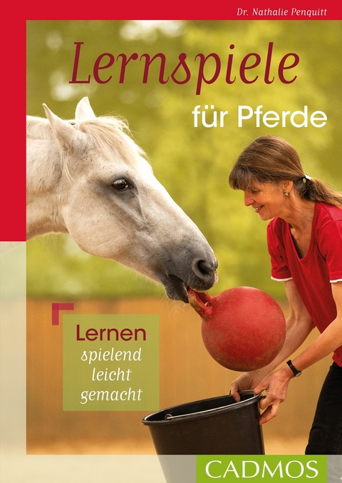 Lernspiele f&uuml;r Pferde - Nathalie Penquitt