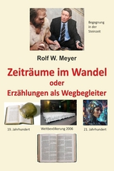 Zeitr&auml;ume im Wandel - Rolf W. Meyer
