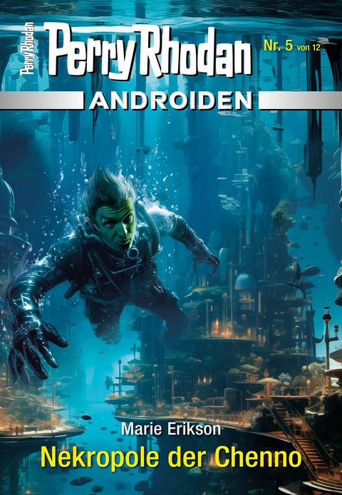 Androiden 5: Nekropole der Chenno - Marie Erikson