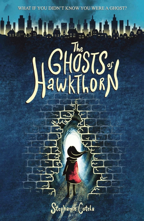 Ghosts of Hawkthorn -  Stephanie Cotela