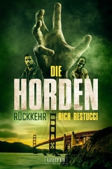 DIE HORDEN 3: R&uuml;ckkehr -  Rich Restucci