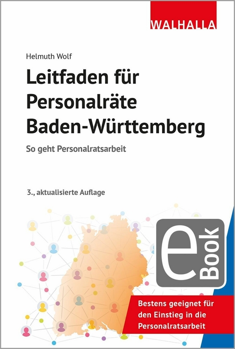 Leitfaden f&uuml;r Personalr&auml;te Baden-W&uuml;rttemberg - Helmuth Wolf