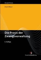 Die Praxis der Zwangsverwaltung - Peter Depr&eacute;, G&uuml;nter Mayer