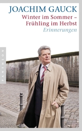 Winter im Sommer &ndash; Fr&uuml;hling im Herbst - Joachim Gauck