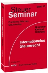 Internationales Steuerrecht - Dieter Gr&uuml;mmer, Andreas Kierspel, J&ouml;rg Holthaus