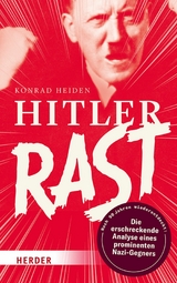 Hitler rast -  Konrad Heiden