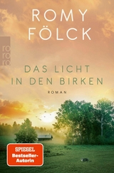 Das Licht in den Birken - Romy F&ouml;lck