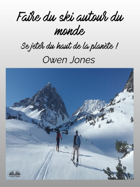 Faire Du Ski Autour Du Monde -  Owen Jones