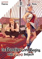 Frontier Lord Begins with Zero Subjects: Volume 3 -  Fuurou