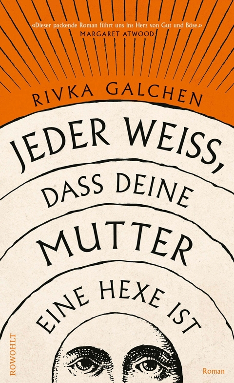 Jeder wei&szlig;, dass deine Mutter eine Hexe ist - Rivka Galchen
