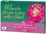 W&uuml;nsche f&uuml;r ein Leben voller Gl&uuml;ck - Elli Michler