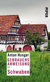 Gebrauchsanweisung f&uuml;r Schwaben - Anton Hunger