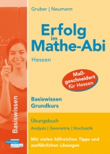 Erfolg im Mathe-Abi Hessen Basiswissen Grundkurs - Helmut Gruber, Robert Neumann