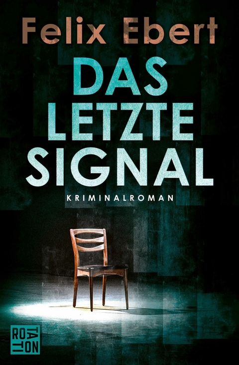 Das letzte Signal - Felix Ebert