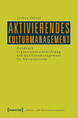 Aktivierendes Kulturmanagement - Jochen Zulauf
