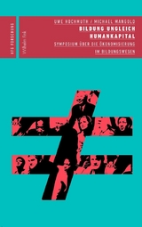 Bildung ungleich Humankapital - 