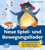 Neue Spiel- und Bewegungslieder, m. Audio-CD - Ingrid Gnettner