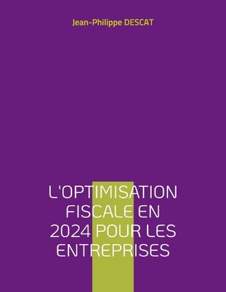 L'optimisation fiscale en 2024 pour les entreprises
