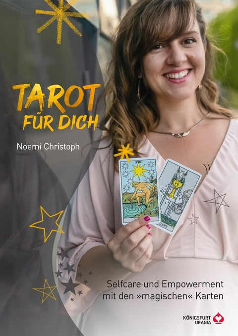 Tarot f&uuml;r Dich - Noemi Christoph