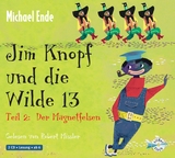 Jim Knopf: Jim Knopf und die Wilde 13 - Teil 2: Der Magnetfelsen - Michael Ende