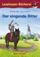 Der singende Ritter - Elisabeth Z&ouml;ller