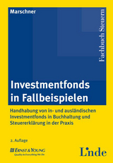 Investmentfonds in Fallbeispielen - Ernst Marschner