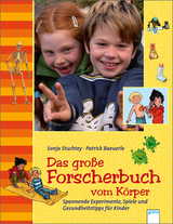 Das gro&szlig;e Forscherbuch vom K&ouml;rper - Sonja Stuchtey