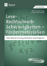 Lese-Rechtschreib-Schwierigkeiten - F&ouml;rdermaterialien - Sandra Kroll-Gabriel
