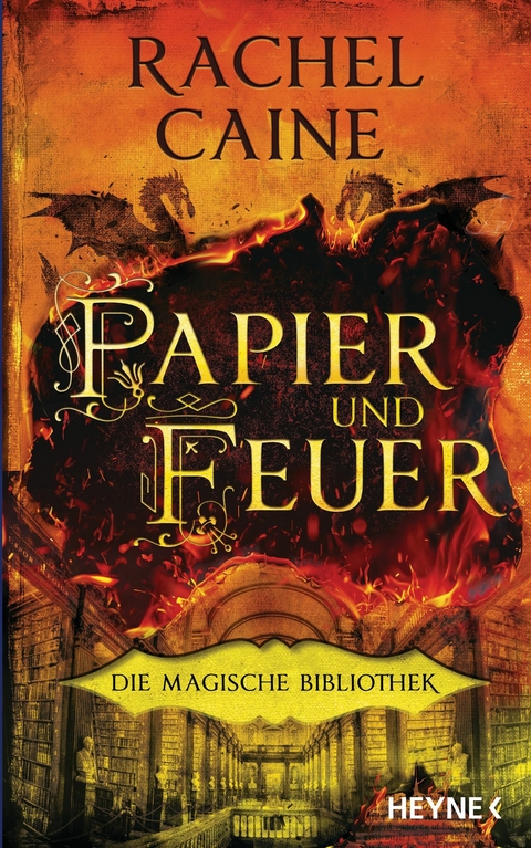 Papier und Feuer &ndash; Die Magische Bibliothek - Rachel Caine