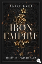 Iron Empire &ndash; Gekr&ouml;nt vom Feuer der Nacht - Emily B&auml;hr