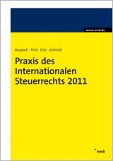 Praxis des Internationalen Steuerrechts 2011