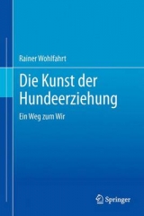 Die Kunst der Hundeerziehung - Rainer Wohlfarth, Bettina Mutschler