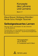 Selbstgesteuertes Lernen - Klaus Breuer, Wolfgang Ettm&uuml;ller, Nicole Schu, R&uuml;diger Tauschek