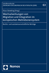 Wechselwirkungen von Migration und Integration im europ&auml;ischen Mehrebenensystem - 