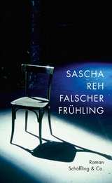 Falscher Fr&uuml;hling - Sascha Reh