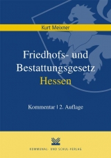 Friedhofs- und Bestattungsgesetz Hessen - Kurt Meixner