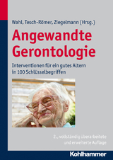 Angewandte Gerontologie - Wahl, Hans-Werner; Tesch-Römer, Clemens; Ziegelmann, Jochen Philipp