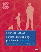 Klinische Entwicklungspsychologie kompakt - Nina Heinrichs, Arnold Lohaus