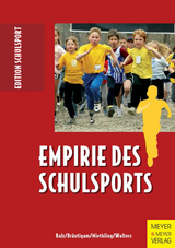 Empirie des Schulsports - Eckart Balz, Michael Br&auml;utigam, Wolf D Miethling, Petra Wolters