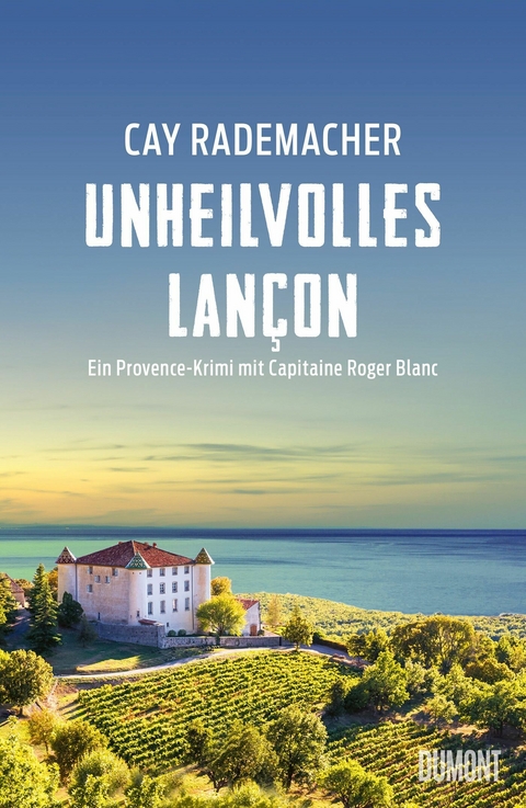 Unheilvolles Lan&ccedil;on - Cay Rademacher