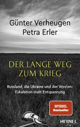 Der lange Weg zum Krieg - G&uuml;nter Verheugen, Petra Erler
