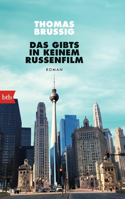 Das gibts in keinem Russenfilm - Thomas Brussig