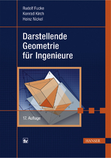 Darstellende Geometrie für Ingenieure - Fucke, Rudolf; Kirch, Konrad; Nickel, Heinz