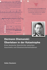 Hermann Diamanski (1910&ndash;1976): &Uuml;berleben in der Katastrophe - Heiko Haumann