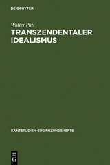 Transzendentaler Idealismus - Walter Patt