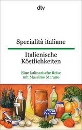 Specialit&agrave; italiane Italienische K&ouml;stlichkeiten - Massimo Marano