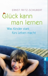 Gl&uuml;ck kann man lernen - Ernst Fritz-Schubert
